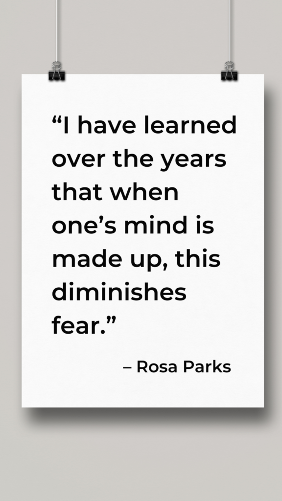 a motivational quote about inner strength and fear from civil rights activist rosa parks, which can inspire people in addiction recovery