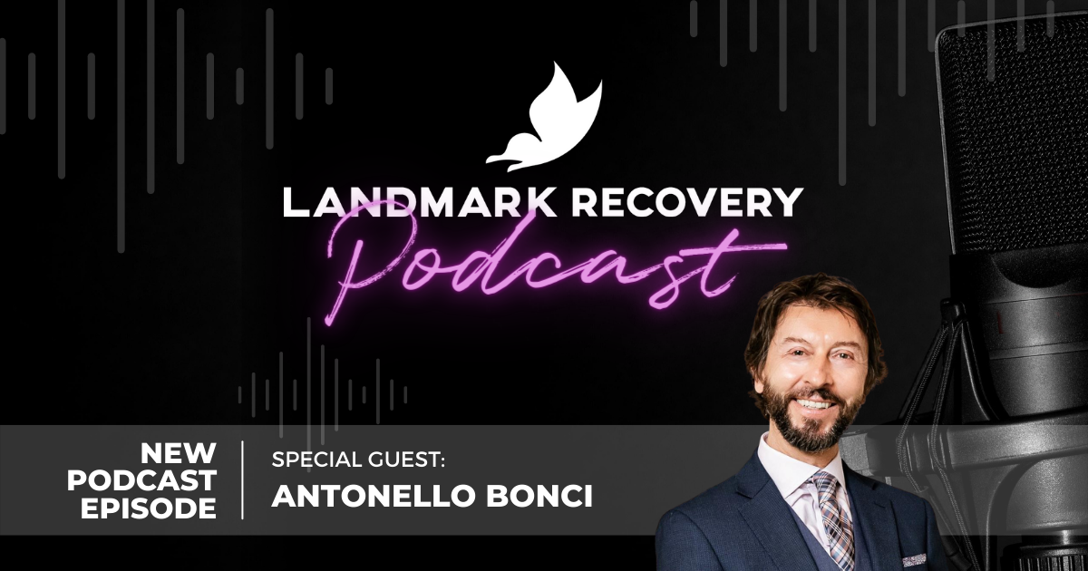 Antonello Bonci on the Landmark Recovery podcast