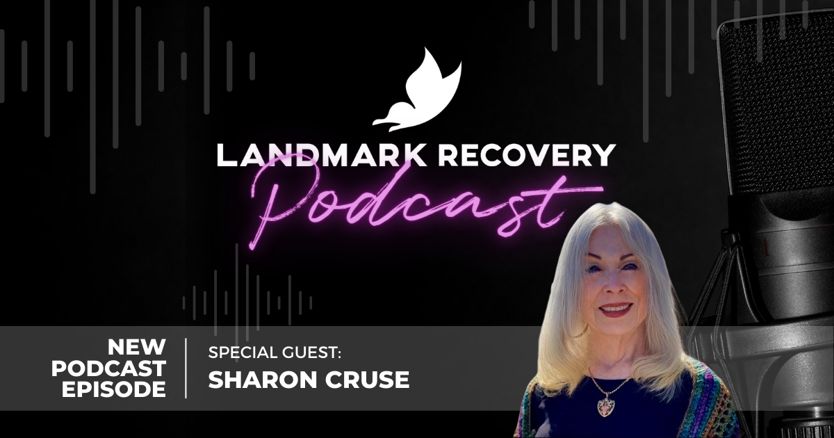 An image of Sharon Cruse on the Landmark Recovery Podcast.