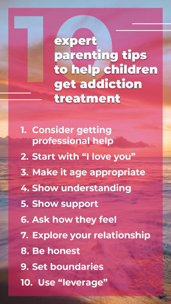 10 expert parenting tips to help children get addiction treatment