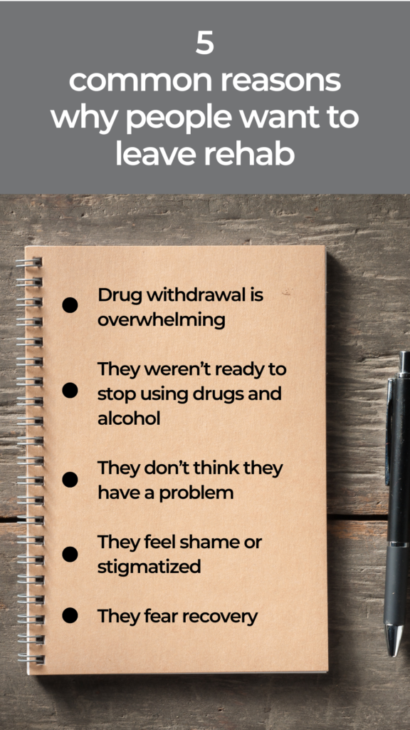 5 common reasons why people want to leave rehab
