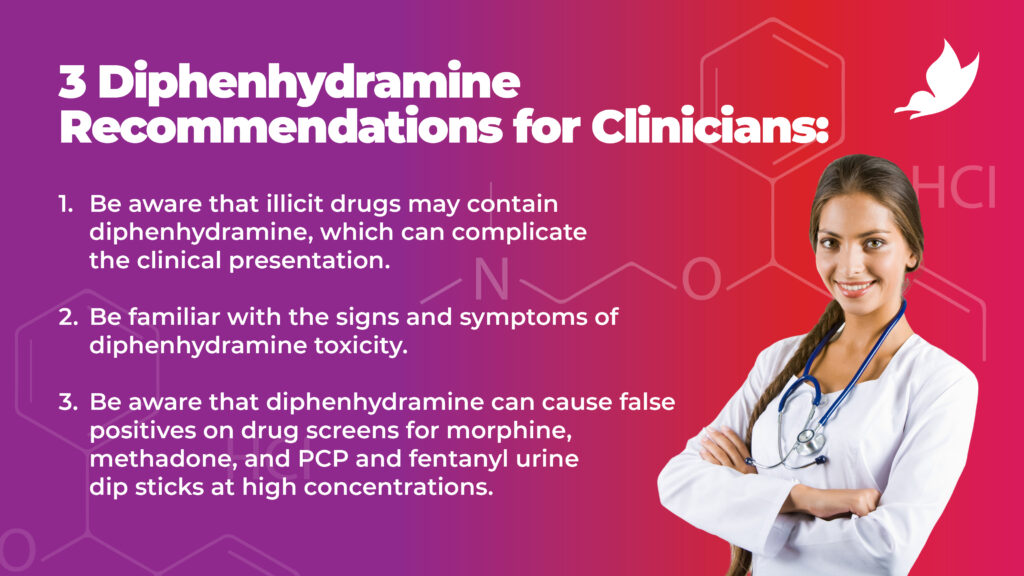 3 clinician recommendations for spotting diphenhydramine toxicity