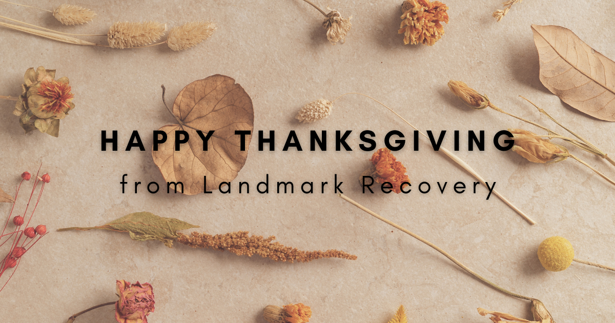 Happy Thanksgiving from Landmark Recovery!